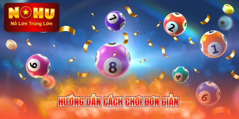 Hướng dẫn cách chơi đơn giản